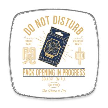 Do Not Disturb Pack Opening In Progress Trading - Square fridge magnet - white - Front