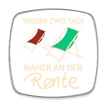 Wieder Tag näher an der Rente - Viereckiger Kühlschrankmagnet - Weiß - Vorne