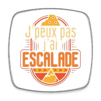 J'peux pas j'ai Escalade - Magnet carré - blanc - Devant