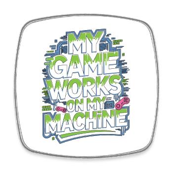 Game Developer My Game Works On Game Programmer - Square fridge magnet - white - Front