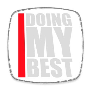 Doing My Best Lustig Ehrlich Motivational Spruch - Viereckiger Kühlschrankmagnet - Weiß - Vorne