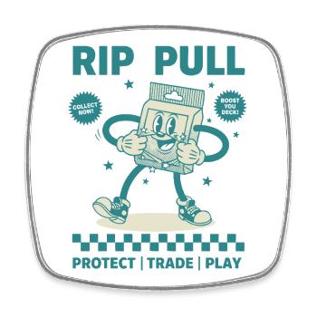 Rip Pull Collect Now Protect Trade Play Booster - Square fridge magnet - white - Front