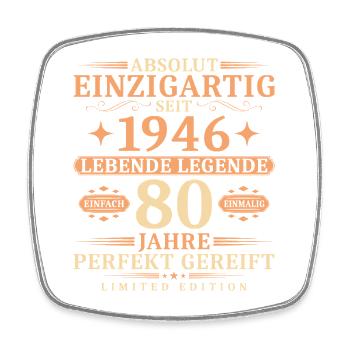 80. Geburtstag Einzigartig Jahrgang 1946 - Viereckiger Kühlschrankmagnet - Weiß - Vorne