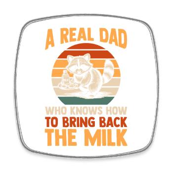 Funny Raccoon Dad Came Back With Milk Trash Panda - Viereckiger Kühlschrankmagnet - Weiß - Vorne