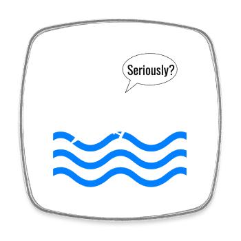 Wave Rider Seriously? - Square fridge magnet - white - Front