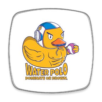 Water Polo Duck: Dominate Or Drown - Square fridge magnet - white - Front