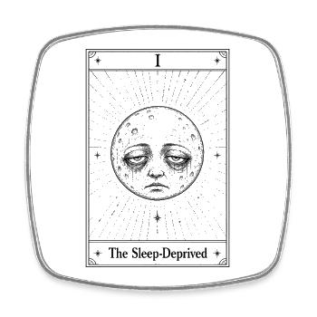 Sleep Deprivation | Tarot Card Humor - Square fridge magnet - white - Front