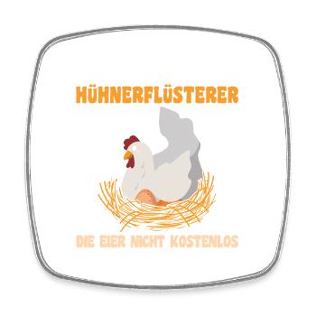 Hühnerflüsterer Huhn Hühnerhalter Hühner - Viereckiger Kühlschrankmagnet - Weiß - Vorne