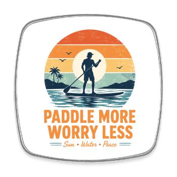 Paddle More Worry Less SUP Shirt - Viereckiger Kühlschrankmagnet - Weiß - Vorne