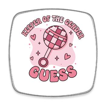 Gender Reveal Keeper Of The Gender Guess Mom Dad - Square fridge magnet - white - Front
