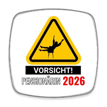 Vorsicht! Pensionärin 2026 - Viereckiger Kühlschrankmagnet - Weiß - Vorne