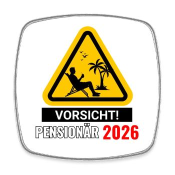 Vorsicht! Pensionär 2026 - Viereckiger Kühlschrankmagnet - Weiß - Vorne