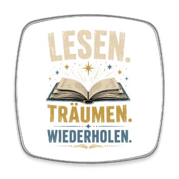 Lesen Träumen Wiederholen Shirt - Viereckiger Kühlschrankmagnet - Weiß - Vorne