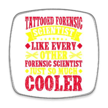 Forensic Science Major Just So Much Cooler - Square fridge magnet - white - Front