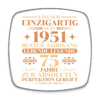 Einzigartig seit 1951 – Legende 75. Geburtstag - Viereckiger Kühlschrankmagnet - Weiß - Vorne