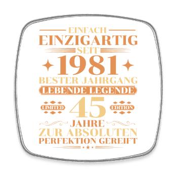 Einzigartig seit 1981 – Legende 45. Geburtstag - Viereckiger Kühlschrankmagnet - Weiß - Vorne