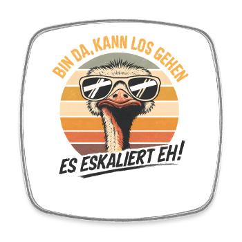 Es Eskaliert Eh Strauß Vogel Party Humor Spruch - Viereckiger Kühlschrankmagnet - Weiß - Vorne
