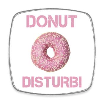 Donut Disturb zum Chillen und Naschen Design - Viereckiger Kühlschrankmagnet - Weiß - Vorne