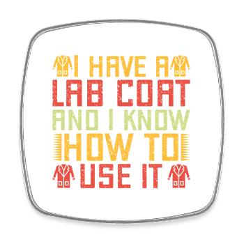 Forensic Science Major Lab Coat I Know To Use It - Viereckiger Kühlschrankmagnet - Weiß - Vorne