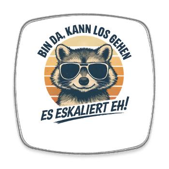 Es Eskaliert Eh Waschbär Party Spruch Humor - Viereckiger Kühlschrankmagnet - Weiß - Vorne