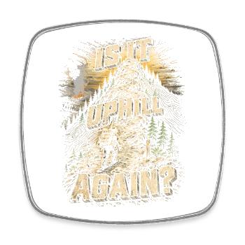 Fire Brigade Fire Brigade Groups Is It Uphill Again? - Square fridge magnet - white - Front