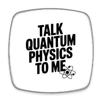 Parle-moi de physique quantique - Magnet carré - blanc - Devant