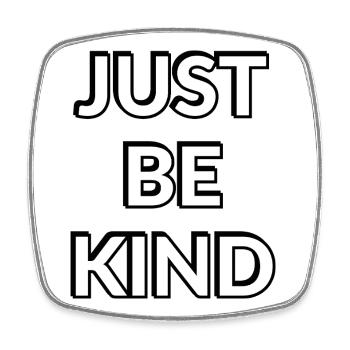 Just Be Kind Bold Typography - Square fridge magnet - white - Front