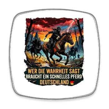 Wer die Wahrheit sagt Schnelles Pferd Deutschland - Viereckiger Kühlschrankmagnet - Weiß - Vorne