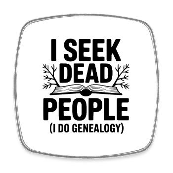 Ich suche Tote (ich mache Genealogie) - Viereckiger Kühlschrankmagnet - Weiß - Vorne