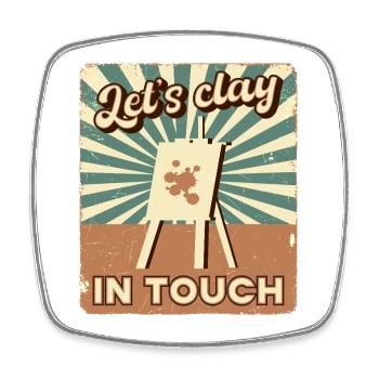 Artist Painter Graphic Let ́s Clay In Touch Gift - Square fridge magnet - white - Front