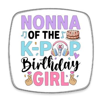 Nonna of The K-Pop Birthday Girl - Viereckiger Kühlschrankmagnet - Weiß - Vorne