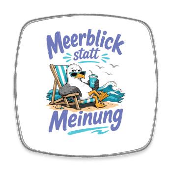 Möwe Meerblick statt Meinung Shirt - Viereckiger Kühlschrankmagnet - Weiß - Vorne