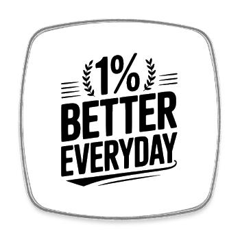 1% Better Everyday - Square fridge magnet - white - Front