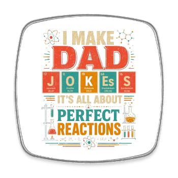Ich mache Papa-Witze, es geht alles um perfekte Reaktion - Viereckiger Kühlschrankmagnet - Weiß - Vorne