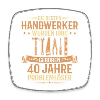 Handwerker 1986 Geboren 40. Geburtstag Geschenk - Viereckiger Kühlschrankmagnet - Weiß - Vorne