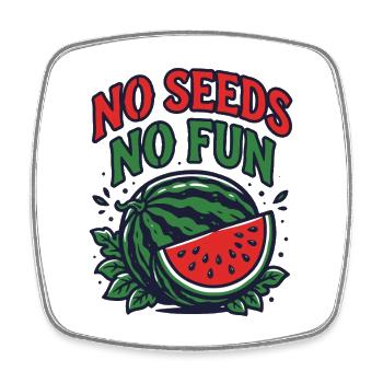Watermelon | No cores, no fun - Square fridge magnet - white - Front