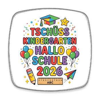 Tschüss Kindergarten Hallo Schule 2026 - Viereckiger Kühlschrankmagnet - Weiß - Vorne