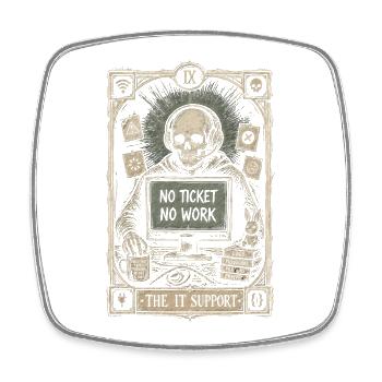 No Ticket No Work Service Desk Vintage Tech Art - Square fridge magnet - white - Front