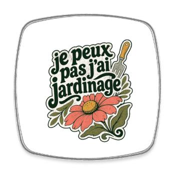 je peux pas j'ai jardinage - Magnet carré - blanc - Devant