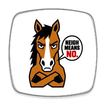Stallion Protest: Neigh Means No - Square fridge magnet - white - Front