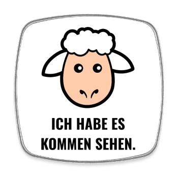 Ich habe es kommen sehen. - Viereckiger Kühlschrankmagnet - Weiß - Vorne