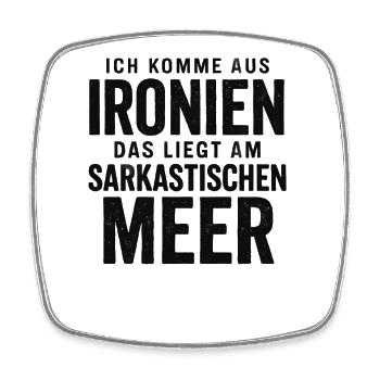 Ich Komme Aus Ironien Humor Lustiger Spruch Witzig - Viereckiger Kühlschrankmagnet - Weiß - Vorne