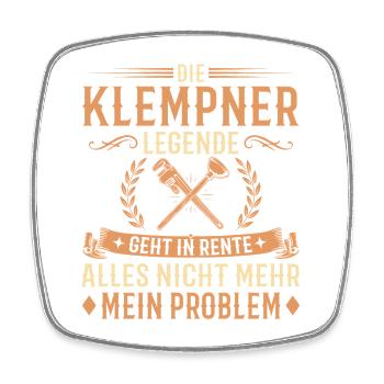 Klempner Rente Nicht Mehr Mein Problem Geschenk - Viereckiger Kühlschrankmagnet - Weiß - Vorne