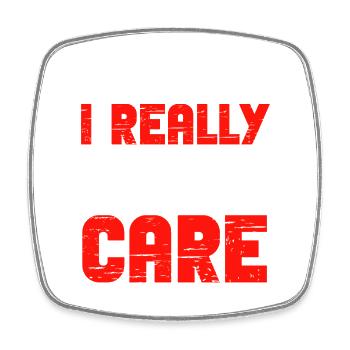 I Dont Care Quote - Square fridge magnet - white - Front