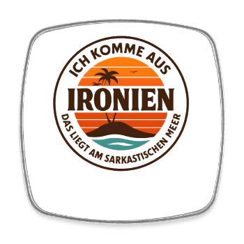 Ich Komme Aus Ironien Humor Lustiger Spruch Witzig - Viereckiger Kühlschrankmagnet - Weiß - Vorne