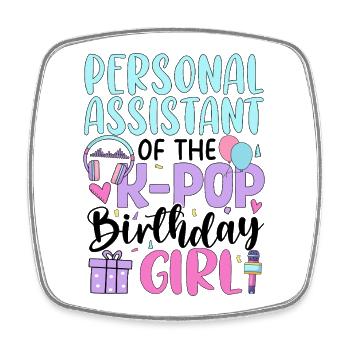 Assistante personnelle de la fille d’anniversaire de K Pop - Magnet carré - blanc - Devant