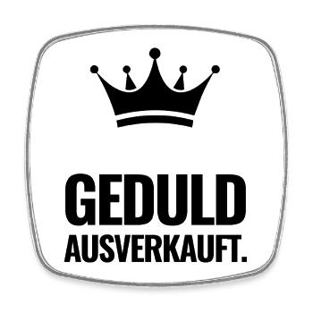 Geduld ausverkauft. - Viereckiger Kühlschrankmagnet - Weiß - Vorne