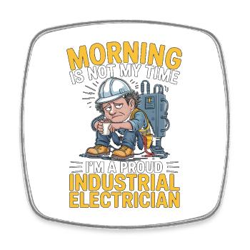 Le matin pour électricien industriel n’est pas de l’entretien - Magnet carré - blanc - Devant
