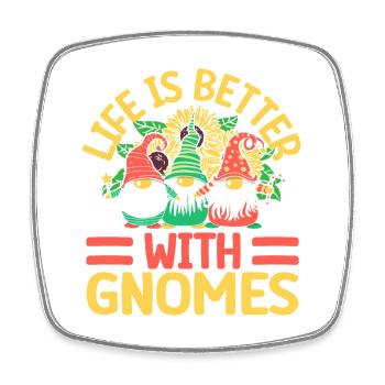 Garden Gnome Costume Life Is Better With Gnome - Square fridge magnet - white - Front