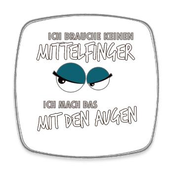 Ich brauche keinen Mittelfinger Humor - Viereckiger Kühlschrankmagnet - Weiß - Vorne